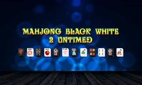 Mahjong Black White 2 Untimed - Mahjong.com