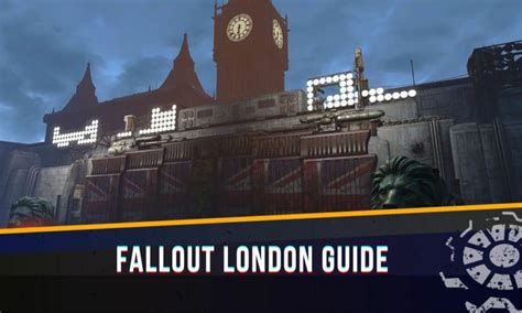 Fallout London Guide - Wasteland Gamers