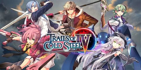 Trails of Cold Steel 4 Gets Release Date for Switch and PC