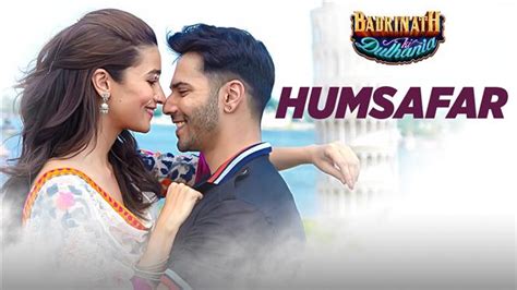 Watch 'Humsafar' video song from Badrinath Ki Dulhania Hindi Movie ...