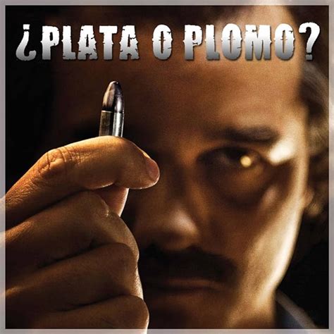 Narcos - Pablo Escobar Quote - ¿Plata o Plomo? (Silver or Lead?) - TV Series XL Poster (36 x 36 ...