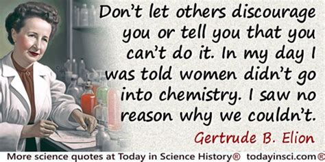 Gertrude B. Elion Quotes - 11 Science Quotes - Dictionary of Science Quotations and Scientist Quotes