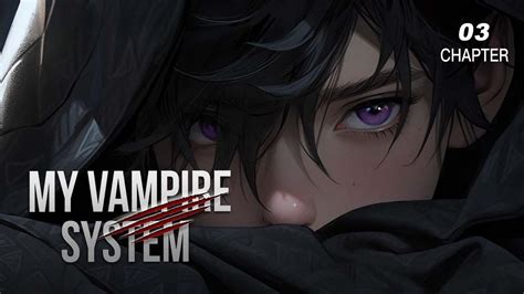 My Vampire System｜Part 3｜Fantasy｜Webnovel - YouTube