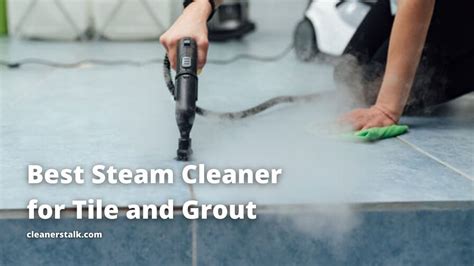 Best Steam Cleaner for Tile and Grout Floors (2024) - Cleaners Talk