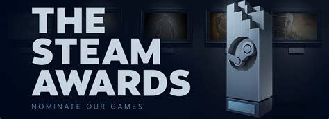 Final Nominees for The Steam Awards Revealed | Gamerz Unite