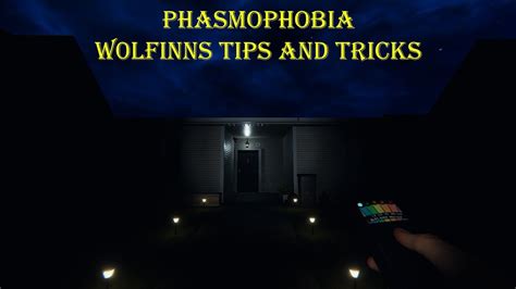 Phasmophobia - W0lfinns Tips and Tricks - YouTube