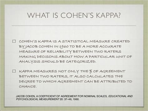 Using Cohen's Kappa to Gauge Interrater Reliability