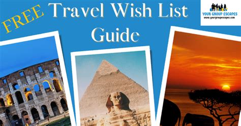 Travel Wish List - Your Group Escapes