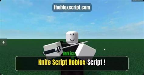 Knife Script Roblox - Blox Script 4 You