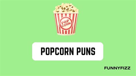 50 Popcorn Puns