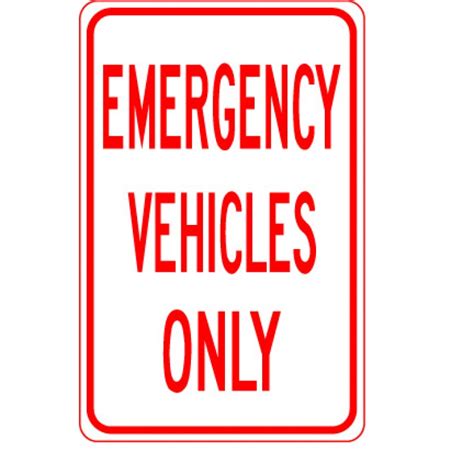 Emergency Vehicles Only Sign