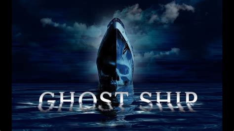 Ghost Ship (2002) Movie Review - YouTube