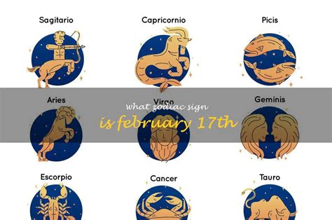 Unraveling The Mystery Of February 17Th Birthdays: Which Zodiac Sign Do They Belong To ...