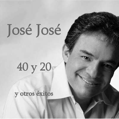 www.palaciodelayer.blogspot.com: JOSE JOSE - 40 y 20 Y OTROS EXITOS