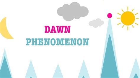 Dawn Phenomenon : Causes, Symptoms & Treatment - Sugar.Fit