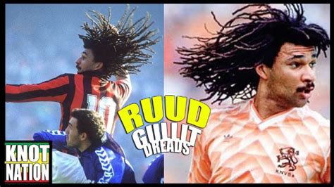 Ruud Gullit Dreadlocks - YouTube