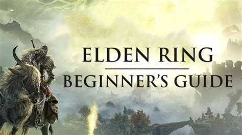 Elden Ring | Vaatividya - Beginner's Guide - Hiijo