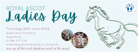 Ladies Day at Royal Ascot - Mary Stevens Hospice