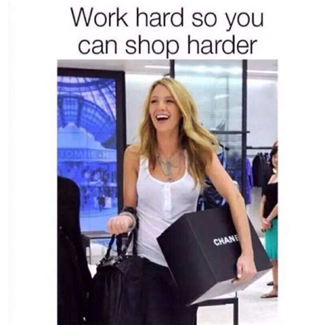 Shopping Meme | Shopping meme, Life motto, Glam quotes