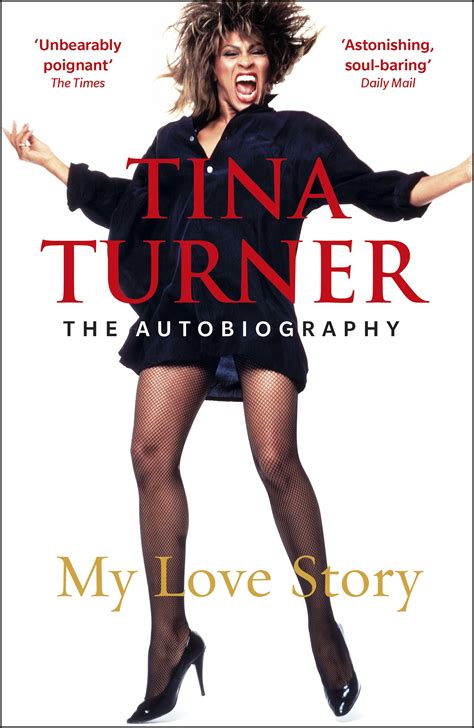 Tina Turner: My Love Story (Official Autobiography) by Tina Turner ...