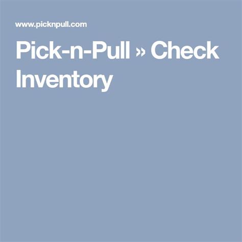 Pick-n-Pull » Check Inventory | Inventory, Grey hair styles for women ...