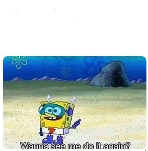 Template for spongebob do it again meme : MemeTemplatesOfficial