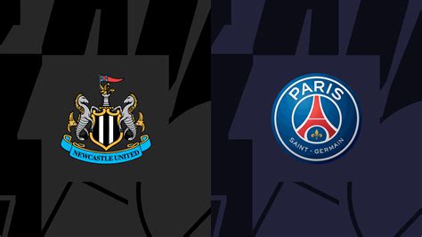 Live Stream: Newcastle vs PSG – 2023/24 UCL - Cliq NG