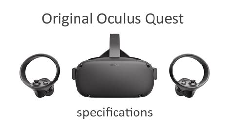 Original Oculus Quest 1 Specifications