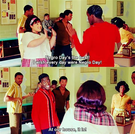 Hairspray (2007) Quote (About negro day)