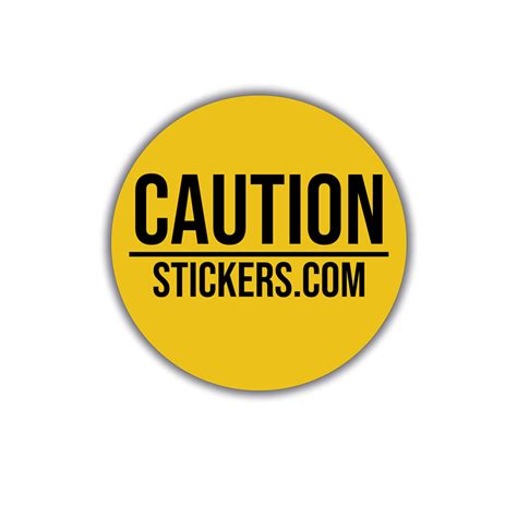 Circle Vinyl Stickers - Caution Stickers