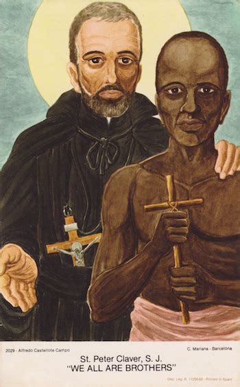 Peter Claver, Patron Saint of Slaves born - African American Registry