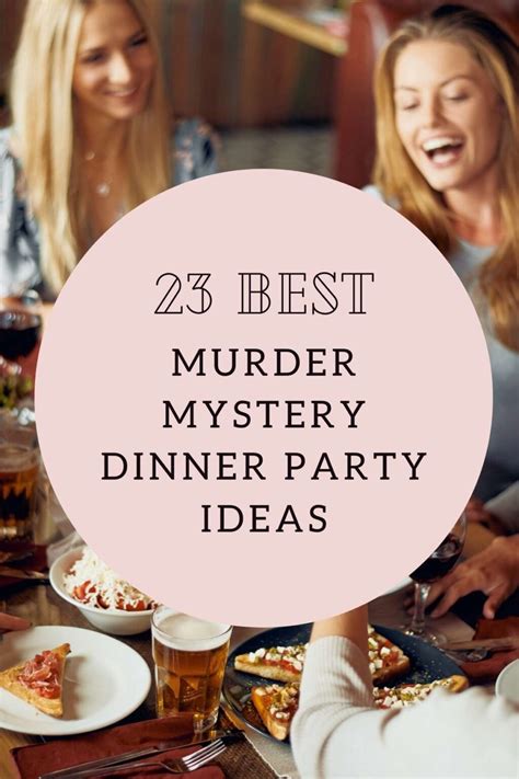 23 Best Murder Mystery Dinner Party Ideas - Fun Party Pop