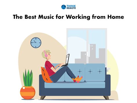 The Best Music for Working from Home - ThinkRemote