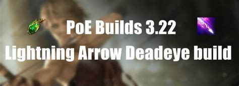 PoE Builds 3.22: Lightning Arrow Deadeye build