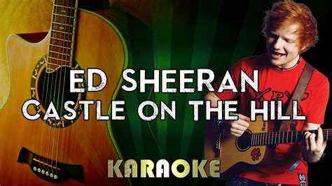 Ed Sheeran – Castle On The Hill | LOWER Key Acoustic Guitar Karaoke Instrumental Lyrics Cover ...