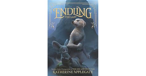 Book giveaway for The Last (Endling, #1) by Katherine Applegate Jan 16 ...