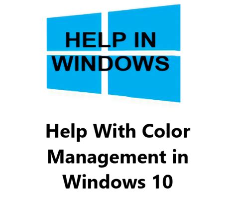 Full Guide:- Help with Color Management in Windows 10,11,8, & Windows 7