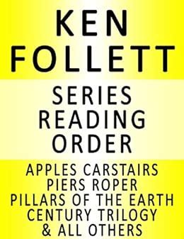 KEN FOLLETT — SERIES READING ORDER (SERIES LIST) — IN ORDER: APPLES ...