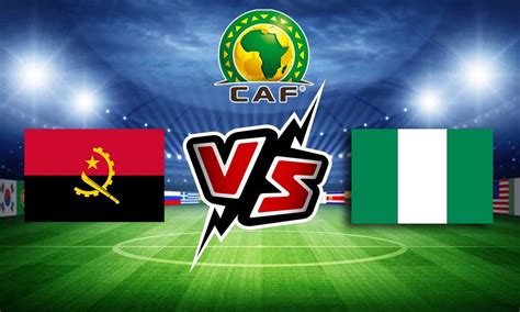 Nigeria Vs Angola 2024 Live Stream - Adrian Jordana