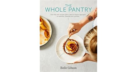 The Whole Pantry by Belle Gibson