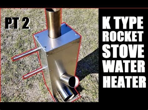 Hot Water Rocket Stove K Type Part 2 - YouTube