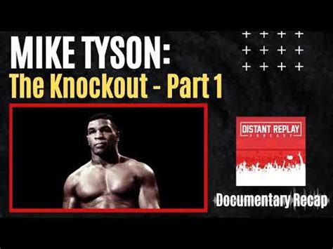 Mike Tyson: The Knockout - Part 1 (Mike Tyson Documentary Recap) - YouTube