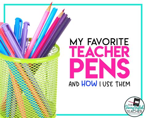 My Favorite Teacher Pens | The Daring English Teacher