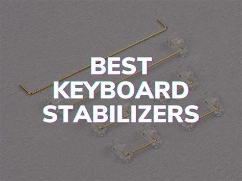 Try Ortho Keys - Best Keyboard Stabilizers for your Mechanical Keyboard