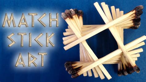 Matchstick Art Idea | Step by Step | Easy Tutorial | How to make ...