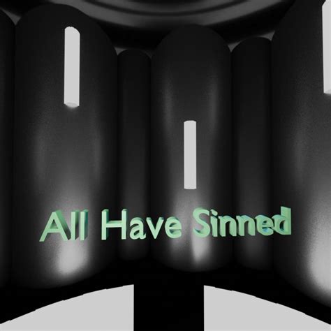 All Have Sinned – Borrowed Truths