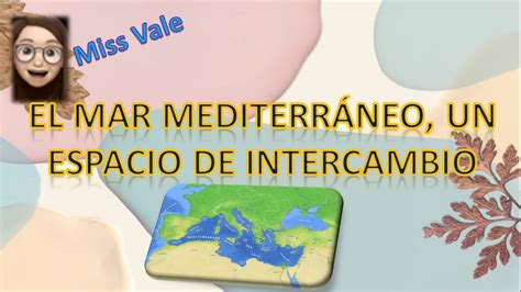 Historia "El mar Mediterráneo, un espacio de intercambio" - YouTube