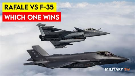 Rafale Vs F-35 : Which One Wins - YouTube