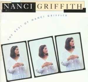 Nanci Griffith - The Best Of Nanci Griffith (1993, CD) | Discogs