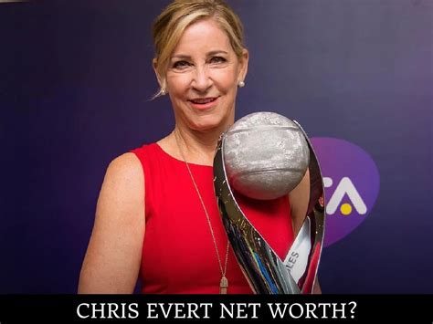 Chris Evert's Net Worth (Updated 2024)